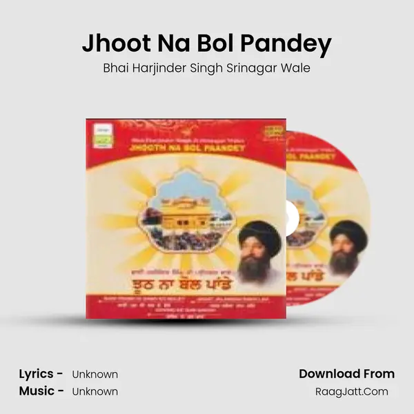 Jhoot Na Bol Pandey MP3 Song by Bhai Harjinder Singh Srinagar Wale Cover