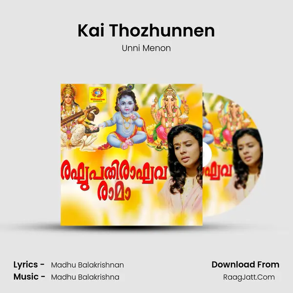 Kai Thozhunnen MP3 Song by Unni Menon Cover