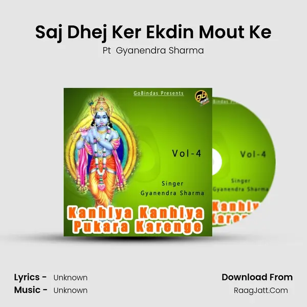 Saj Dhej Ker Ekdin Mout Ke MP3 Song by Pt  Gyanendra Sharma Cover