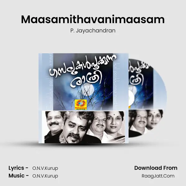 Maasamithavanimaasam MP3 Song by P. Jayachandran Cover