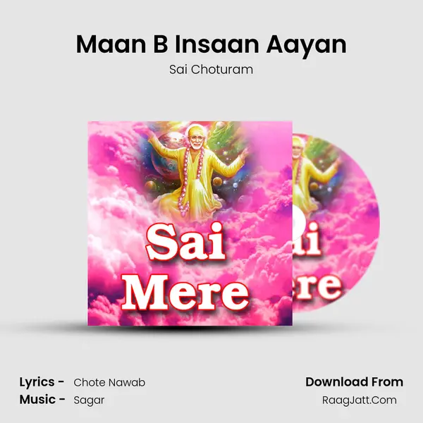Maan B Insaan Aayan MP3 Song by Sai Choturam Cover