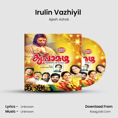 Irulin Vazhiyil (M) MP3 Song by Ajesh Ashok Cover