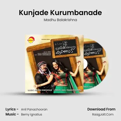 Kunjade Kurumbanade MP3 Song by Madhu Balakrishna Cover