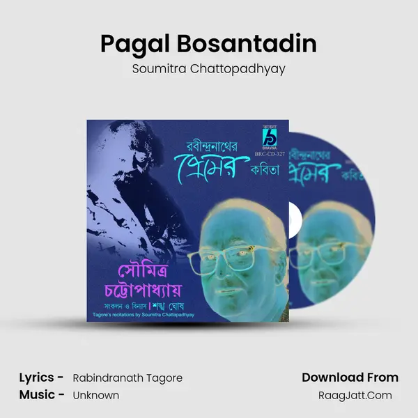 Pagal Bosantadin MP3 Song by Soumitra Chattopadhyay Cover