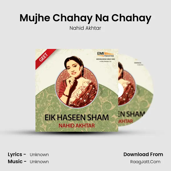 Mujhe Chahay Na Chahay MP3 Song by Nahid Akhtar Cover