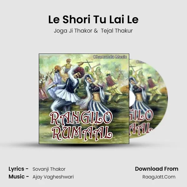 Le Shori Tu Lai Le MP3 Song by Joga Ji Thakor Cover