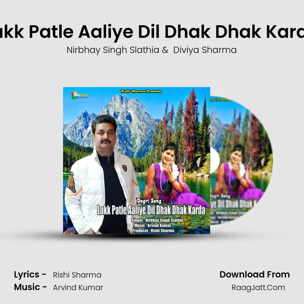 Lukk Patle Aaliye Dil Dhak Dhak Karda MP3 Song by Nirbhay Singh Slathia Cover