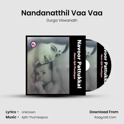 Nandanatthil Vaa Vaa MP3 Song by Durga Viswanath Cover