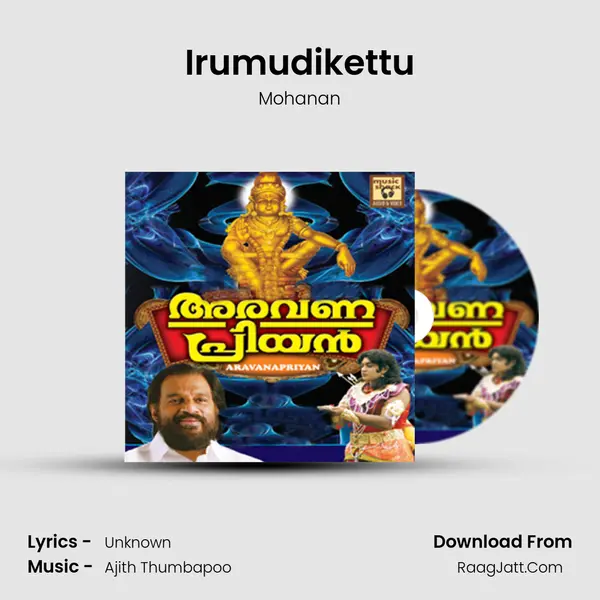 Irumudikettu MP3 Song by Mohanan Cover