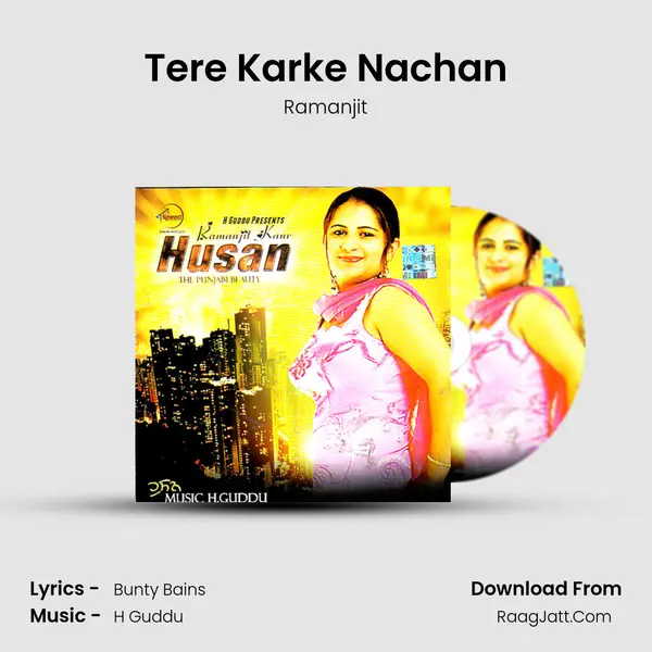 Tere Karke Nachan MP3 Song by Ramanjit Cover