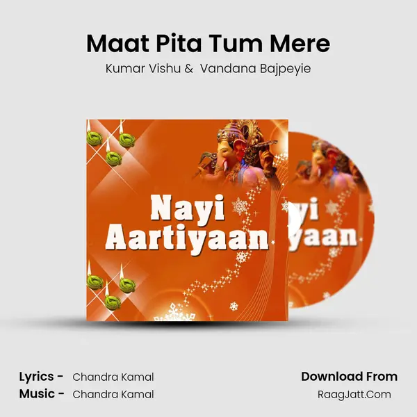 Maat Pita Tum Mere MP3 Song by Kumar Vishu Cover