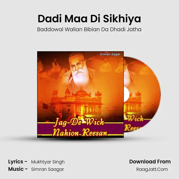 Dadi Maa Di Sikhiya MP3 Song by Baddowal Walian Bibian Da Dhadi Jatha Cover