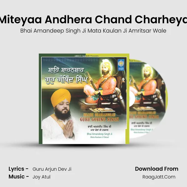 Miteyaa Andhera Chand Charheya MP3 Song by Bhai Amandeep Singh Ji Mata Kaulan Ji Amritsar Wale Cover