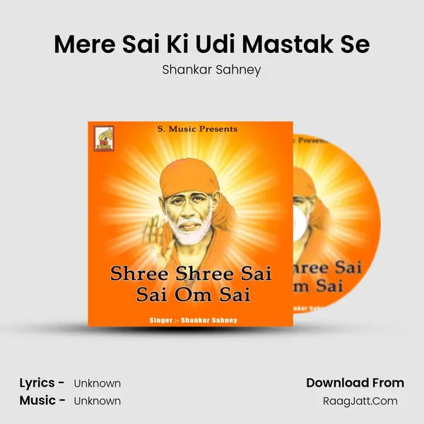 Mere Sai Ki Udi Mastak Se MP3 Song by Shankar Sahney Cover