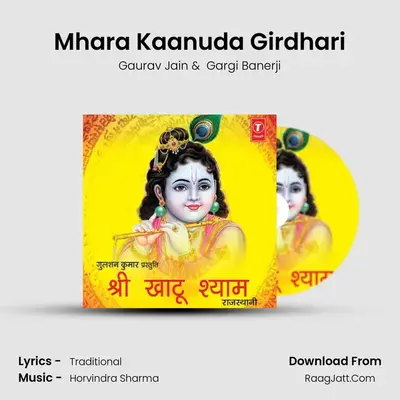 Mhara Kaanuda Girdhari MP3 Song by Gaurav Jain Cover