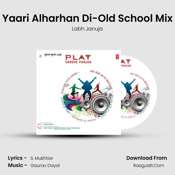 Yaari Alharhan Di-Old School Mix MP3 Song by Labh Januja Cover