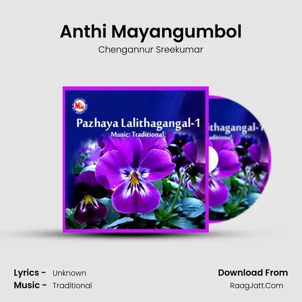 Anthi Mayangumbol MP3 Song by Chengannur Sreekumar Cover