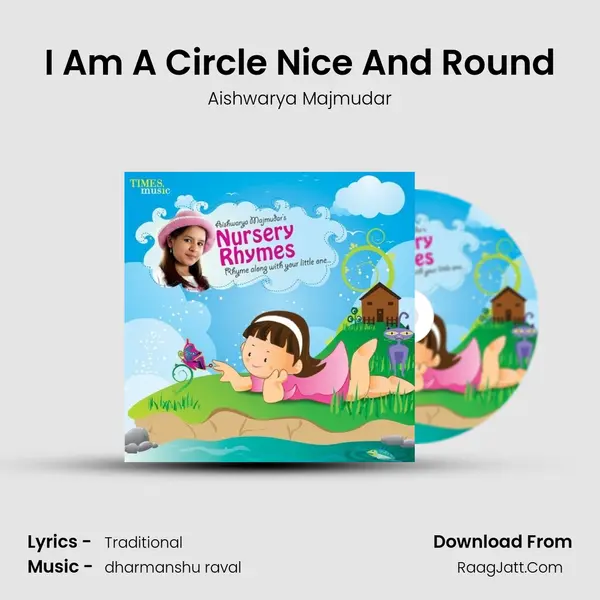 I Am A Circle Nice And Round MP3 Song by Aishwarya Majmudar Cover