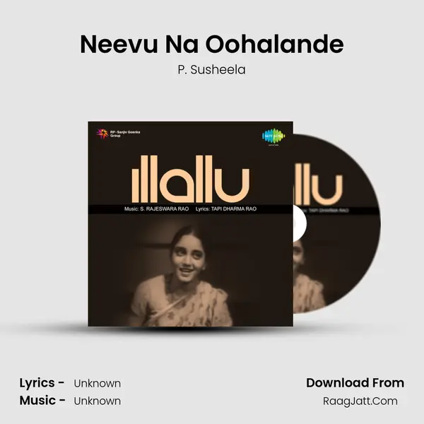 Neevu Na Oohalande MP3 Song by P. Susheela Cover
