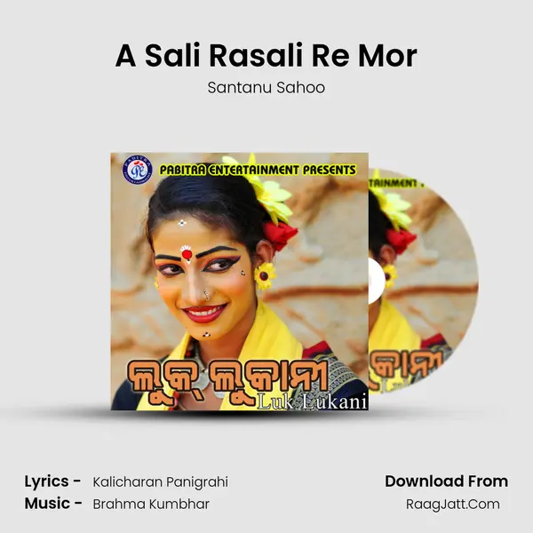A Sali Rasali Re Mor MP3 Song by Santanu Sahoo Cover