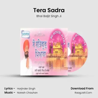 Tera Sadra MP3 Song by Bhai Baljit Singh Ji Cover