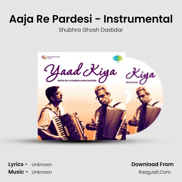Aaja Re Pardesi - Instrumental MP3 Song by Shubhra Ghosh Dastidar Cover