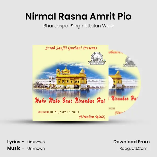 Nirmal Rasna Amrit Pio MP3 Song by Bhai Jaspal Singh Uttalan Wale Cover