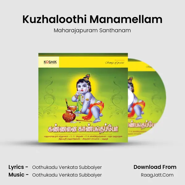 Kuzhaloothi Manamellam mp3 song