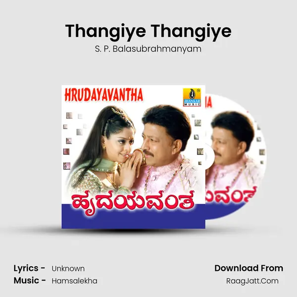 Thangiye Thangiye MP3 Song by S. P. Balasubrahmanyam Cover