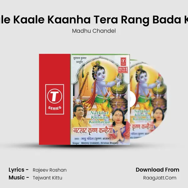 Kaale Kaale Kaanha Tera Rang Bada Kala MP3 Song by Madhu Chandel Cover