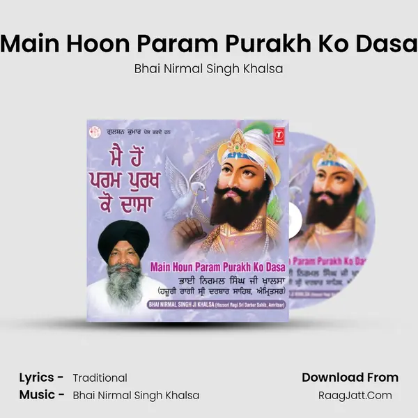 Main Hoon Param Purakh Ko Dasa MP3 Song by Bhai Nirmal Singh Khalsa Cover