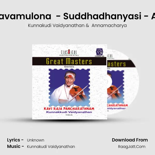 Bhavamulona  - Suddhadhanyasi - Adi (Live) MP3 Song by Kunnakudi Vaidyanathan Cover