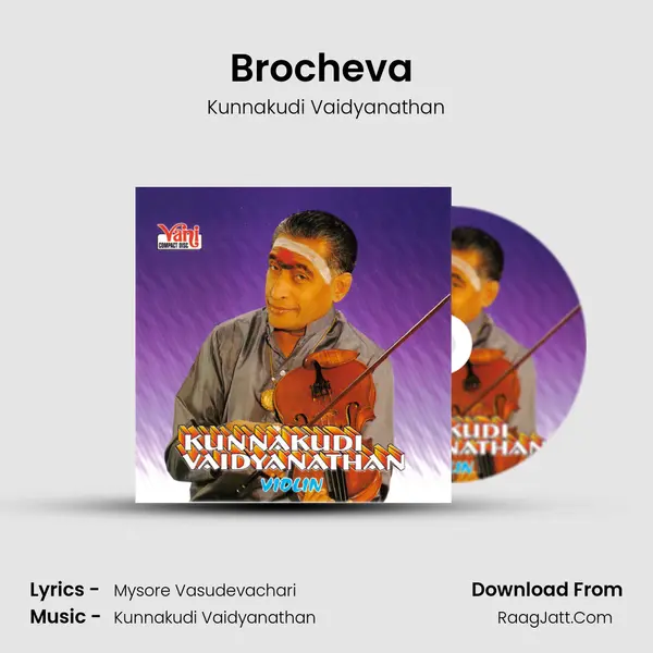Brocheva (Kunnakudi Vaidyanathan) MP3 Song by Kunnakudi Vaidyanathan Cover
