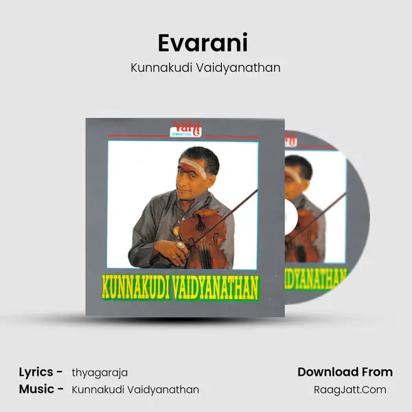 Evarani (Kunnakudi Vaidyanathan) MP3 Song by Kunnakudi Vaidyanathan Cover