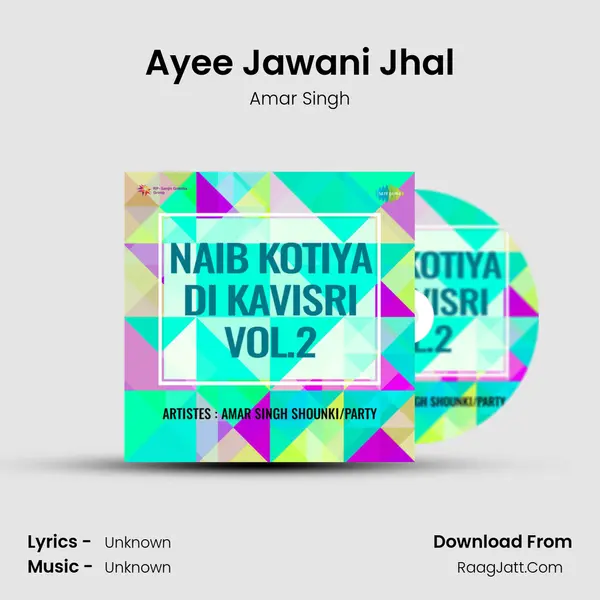 Ayee Jawani Jhal MP3 Song by Amar Singh Cover