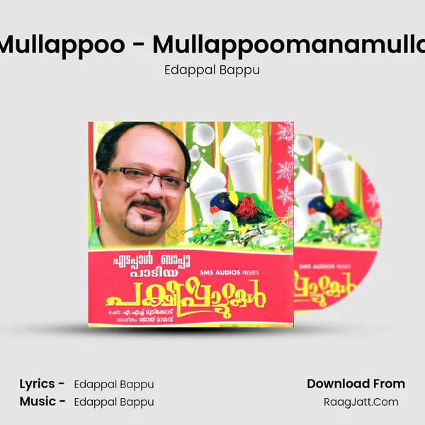 Mullappoo - Mullappoomanamulla MP3 Song by Edappal Bappu Cover