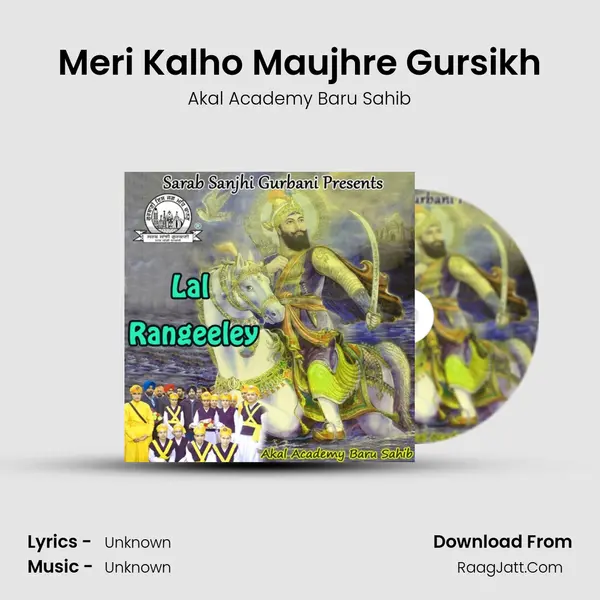 Meri Kalho Maujhre Gursikh MP3 Song by Akal Academy Baru Sahib Cover