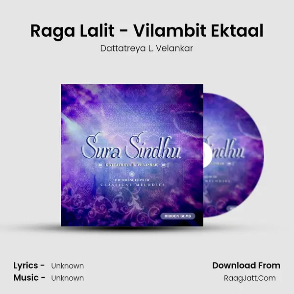 Raga Lalit - Vilambit Ektaal MP3 Song by Dattatreya L. Velankar Cover