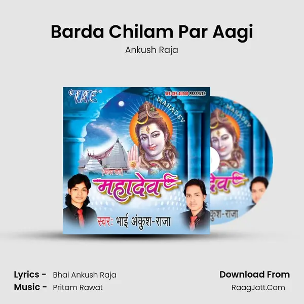 Barda Chilam Par Aagi MP3 Song by Ankush Raja Cover