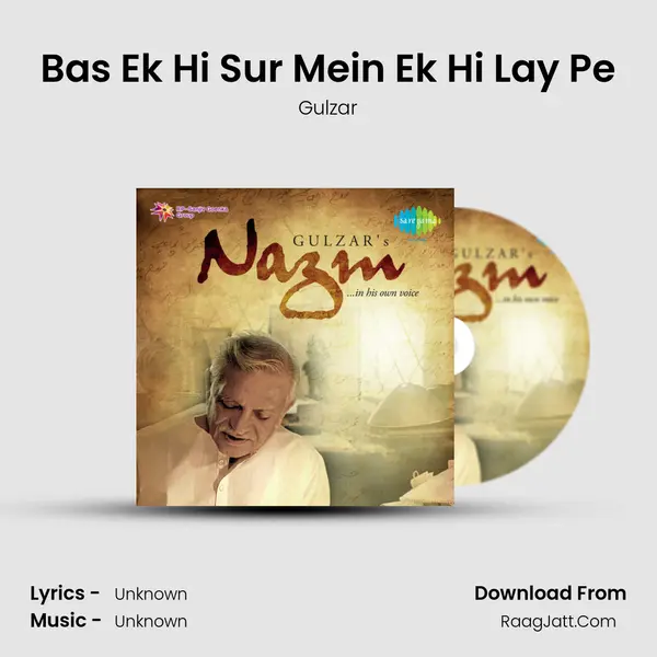 Bas Ek Hi Sur Mein Ek Hi Lay Pe MP3 Song by Gulzar Cover