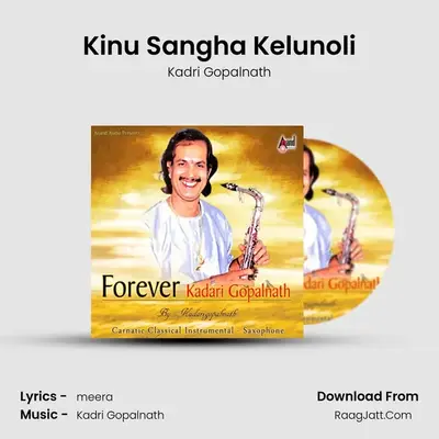 Kinu Sangha Kelunoli MP3 Song by Kadri Gopalnath Cover
