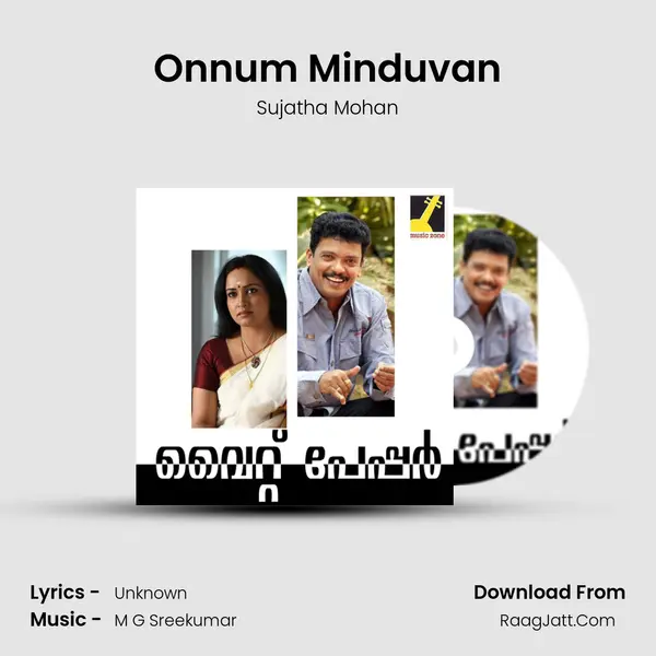 Onnum Minduvan MP3 Song by Sujatha Mohan Cover