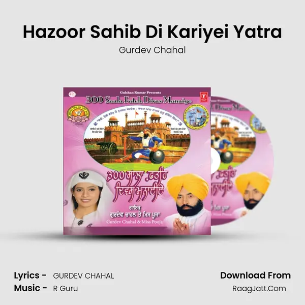 Hazoor Sahib Di Kariyei Yatra MP3 Song by Gurdev Chahal Cover