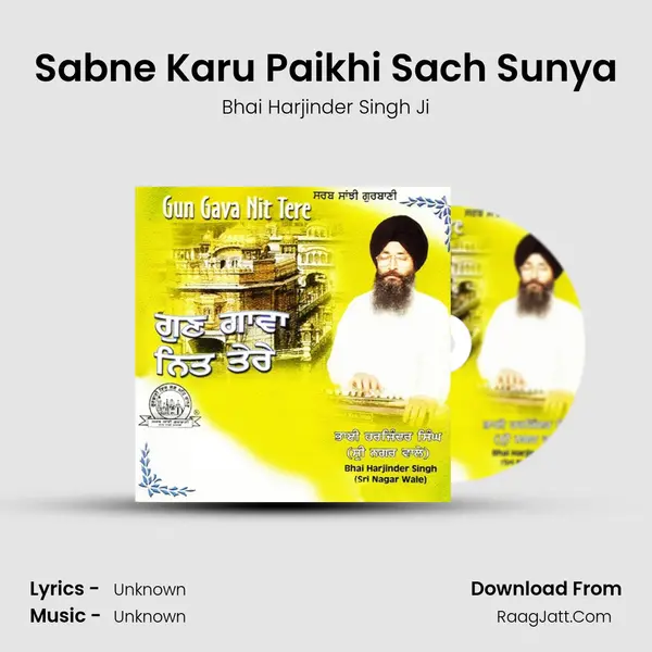 Sabne Karu Paikhi Sach Sunya MP3 Song by Bhai Harjinder Singh Ji Cover