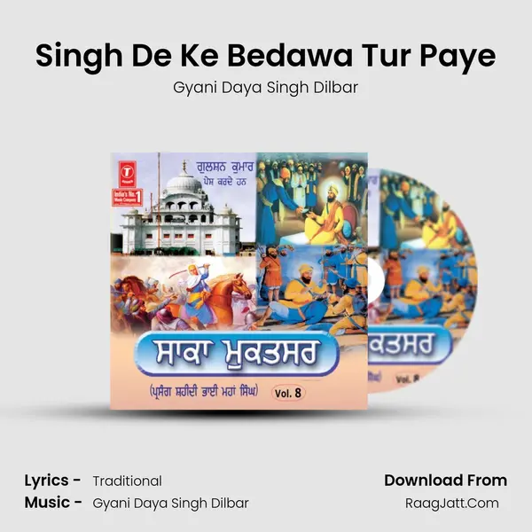 Singh De Ke Bedawa Tur Paye MP3 Song by Gyani Daya Singh Dilbar Cover