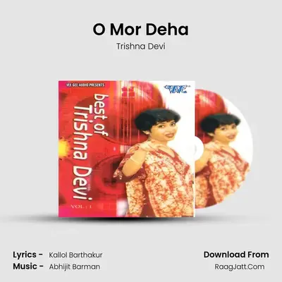 O Mor Deha mp3 song