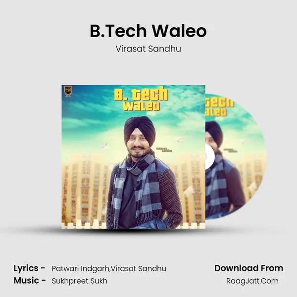 B.Tech Waleo MP3 Song by Virasat Sandhu Cover