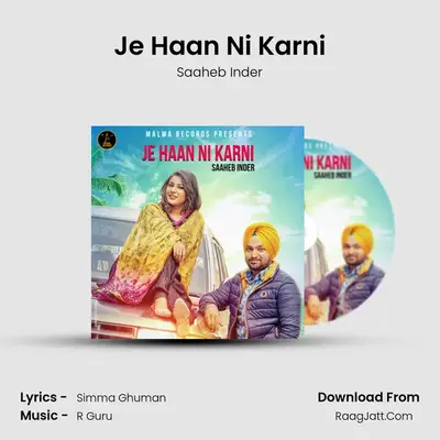 Je Haan Ni Karni MP3 Song by Saaheb Inder Cover