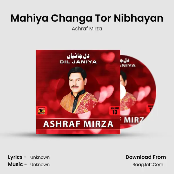 Mahiya Changa Tor Nibhayan MP3 Song by Ashraf Mirza Cover