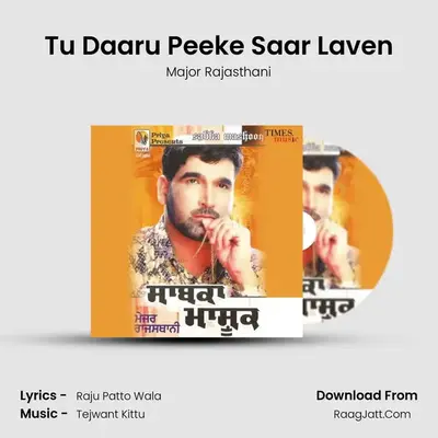 Tu Daaru Peeke Saar Laven MP3 Song by Major Rajasthani Cover